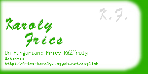 karoly frics business card